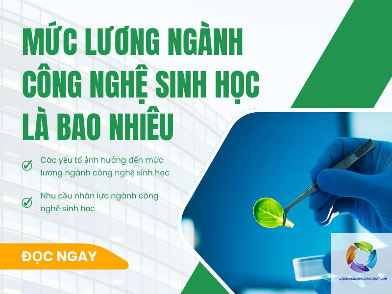 bằng đại học công nghệ sinh học lương bao nhiêu