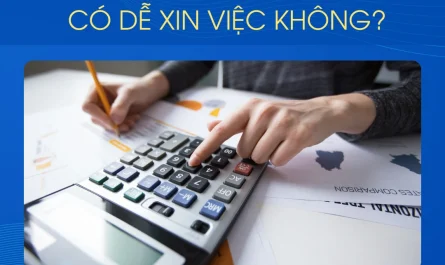 bằng đại học ngành kế toán có dễ xin việc không